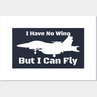 I Have No Wing But I Can Fly Posters and Art